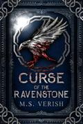 Curse of the Ravenstone by M.S. Verish