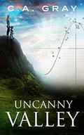 Uncanny Valley by C.A. Gray