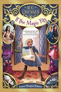 If the Magic Fits (100 Dresses #1) by Susan Maupin Schmid