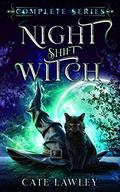 Night Shift Witch Complete Series (Night Shift Witch #1-4) by Cate Lawley