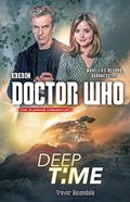 Doctor Who: Deep Time (Doctor Who: The Glamour Chronicles #3) by Trevor Baxendale
