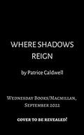 Where Shadows Meet (Heirs of Shadow #1) by Patrice Caldwell