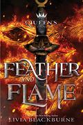 Feather and Flame  (Volume 2) (The Queen's Council #2) by Livia Blackburne