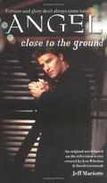 Close to the Ground by Jeffrey J. Mariotte, Jeff Mariotte