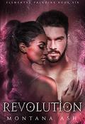 Revolution by Montana Ash