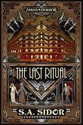 The Last Ritual (Arkham Horror #17) by S.A. Sidor