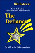 The Defiance (The Helmsman #7) by Bill Baldwin