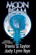 Moon Beam (Bright Sparks #1) by Travis S. Taylor
