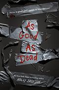As Good As Dead (A Good Girl's Guide to Murder #3) by Holly Jackson
