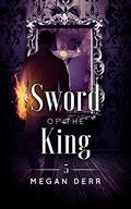 Sword of the King by Megan Derr