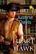 Heart of the Hawk (Hawk #2) by Justine Dare
