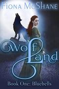 Bluebells (Wolf Land #1) by Fiona McShane