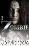 I, Zombie by Jo Michaels