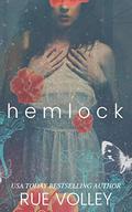 Hemlock by Rue Volley