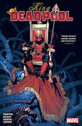 King Deadpool, Vol. 1 (King Deadpool #1) by Chris Bachalo
