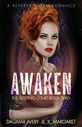 Awaken (The Sleeping Court #2) by Dagmar Avery