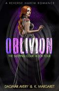 Oblivion (The Sleeping Court #4) by Dagmar Avery
