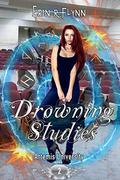 Drowning Studies by Erin R. Flynn