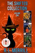 The Shifted Collection: Magic and Mayhem Universe by R.L. Merrill