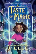 A Taste Of Magic (Park Row Magic Academy #1) by J. Elle
