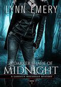 A Darker Shade of Midnight (LaShaun Rousselle Mystery #1) by Lynn Emery