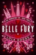 Belle Fury (Manhattan Ten #3) by Lola Dodge