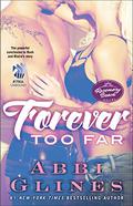 Forever Too Far by Abbi Glines