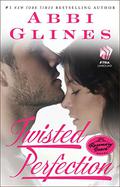 Twisted Perfection by Abbi Glines
