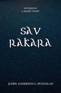 SAV RAKARA by Juddy Anderson C. Punzalan