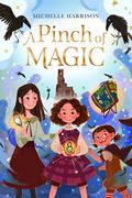 A Pinch of Magic (A Pinch of Magic #1) by Michelle Harrison