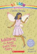Addison the April Fool's Day Fairy by Daisy Meadows