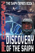 Discovery of the Saiph (Saiph #1) by P.P. Corcoran