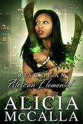 Rise of an African Elemental: A Dark Fantasy Novel  (African Elementals Book 4) by Alicia McCalla