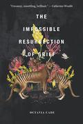 The Impossible Resurrection of Grief by Octavia Cade