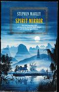 Spirit Mirror (Chia Black Dragon #1) by Stephen Marley