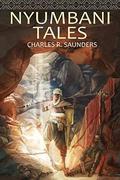 Nyumbani Tales by Charles R. Saunders