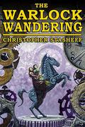 The Warlock Wandering by Christopher Stasheff