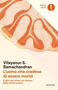 The Tell-Tale Brain: A Neuroscientist's Quest for What Makes Us Human by V.S. Ramachandran