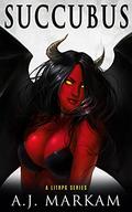 Succubus by A.J. Markam