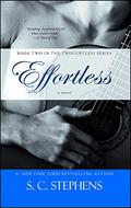 Effortless by S.C. Stephens