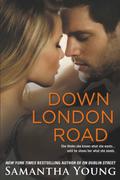 Down London Road (On Dublin Street #2) by Саманта Янг