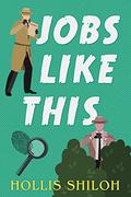 Jobs Like This (Jack & Ollie #2) by Hollis Shiloh