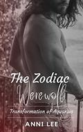 Transformation of Aquarius  (The Zodiac Werewolf, #2) by T.L. Dasha