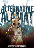 Alternative Alamat: Stories Inspired by Philippine Mythology by Paolo Chikiamco, Timothy James Dimacali
