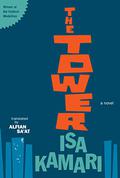 The Tower (Cultural Medallion #8) by Isa Kamari