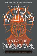 Into the Narrowdark (The Last King of Osten Ard #3.1) by Tad Williams