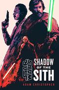 Shadow of the Sith by Adam Christopher