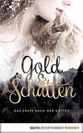 Gold und Schatten by Kira Licht