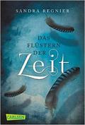 Das Flüstern der Zeit (Zeitlos-Trilogie #1) by Sandra Regnier
