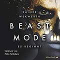 Beastmode: Es beginnt (Beast Mode #1) by Rainer Wekwerth